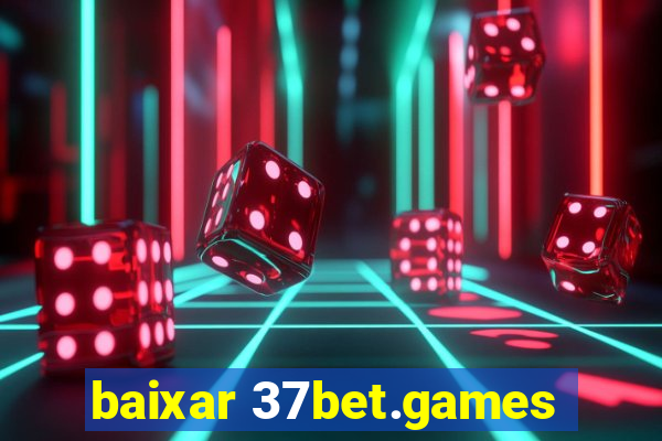 baixar 37bet.games